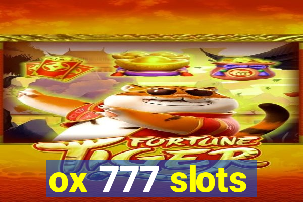 ox 777 slots